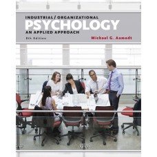 Test Bank for Industrial/Organizational Psychology: An Applied Approach, 8th Edition Michael G. Aamodt